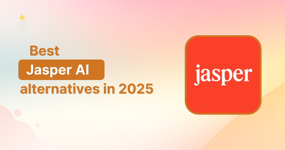 The best Jasper AI alternatives: Honest, tested, and reviewed