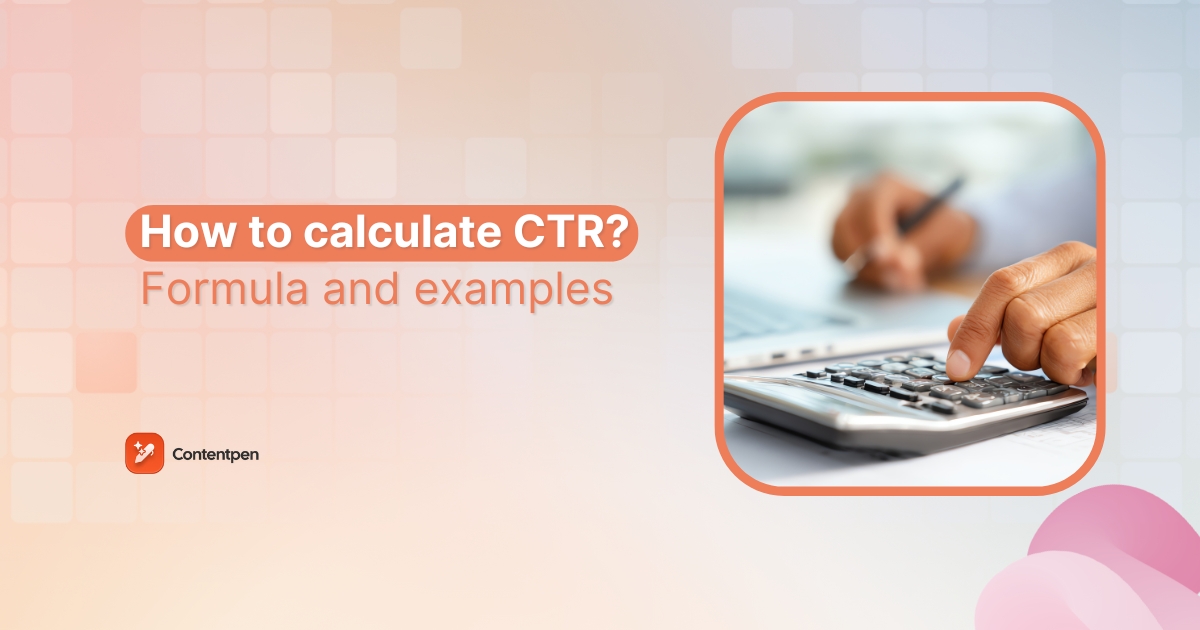 How to calculate CTR: Formula and examples