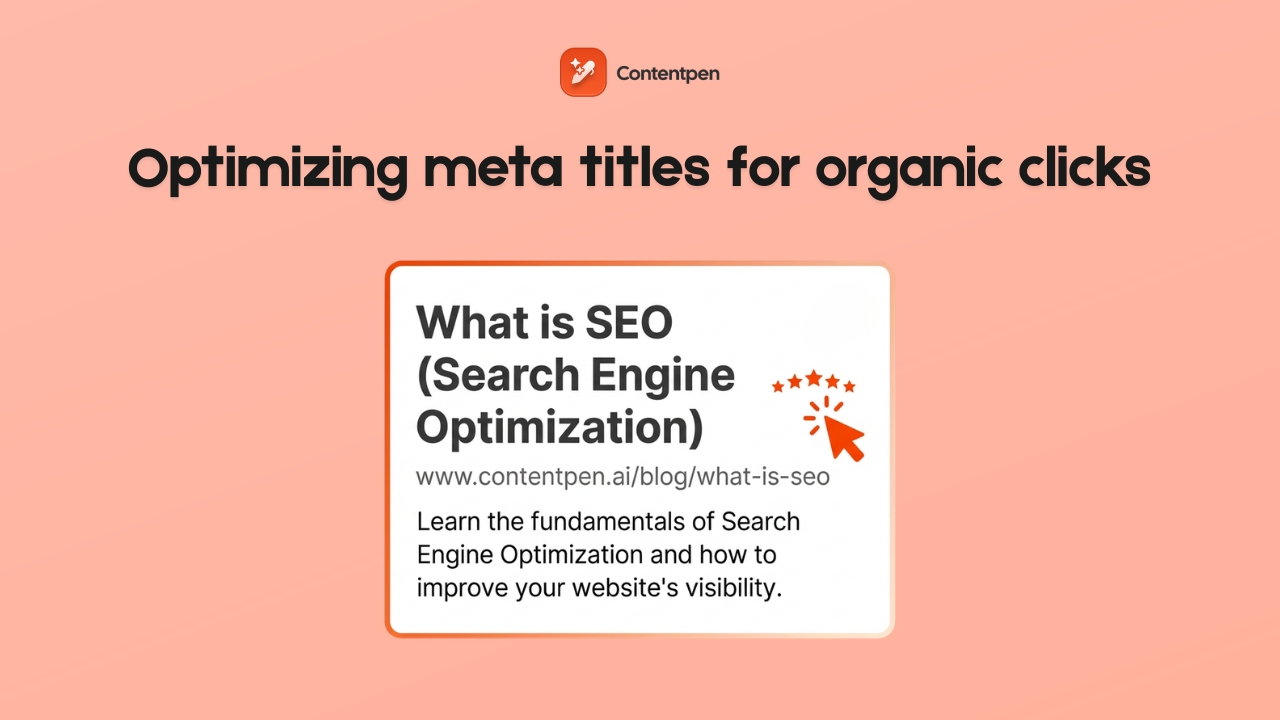 Optimizing meta titles - Contentpen.ai