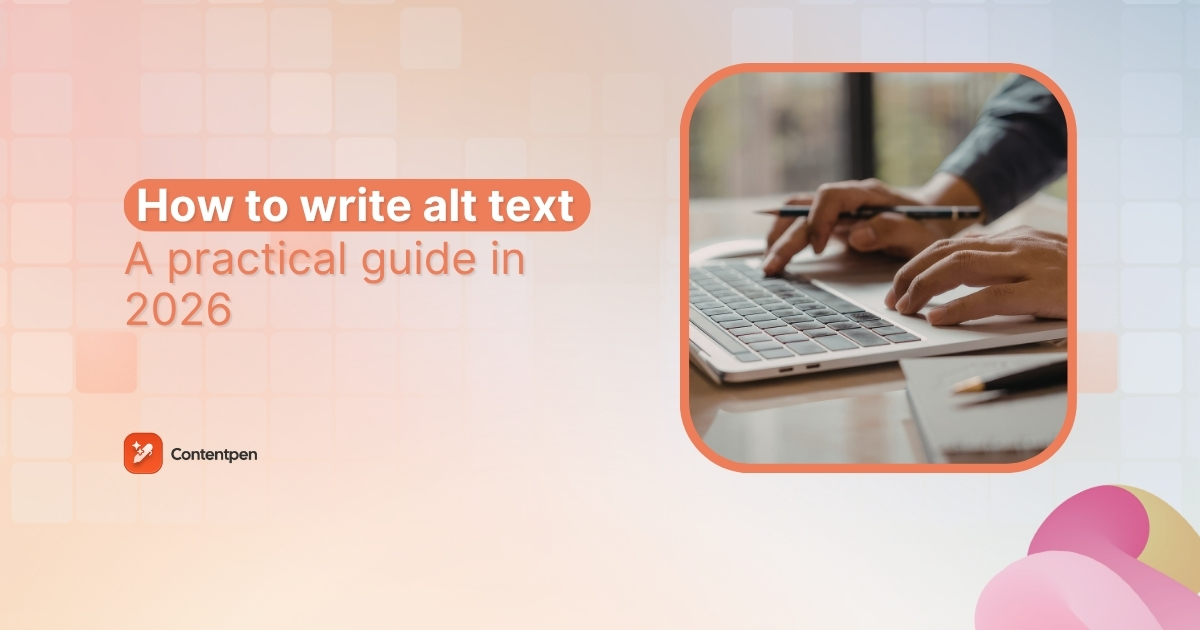 How to write alt text: A practical guide for content teams in 2026