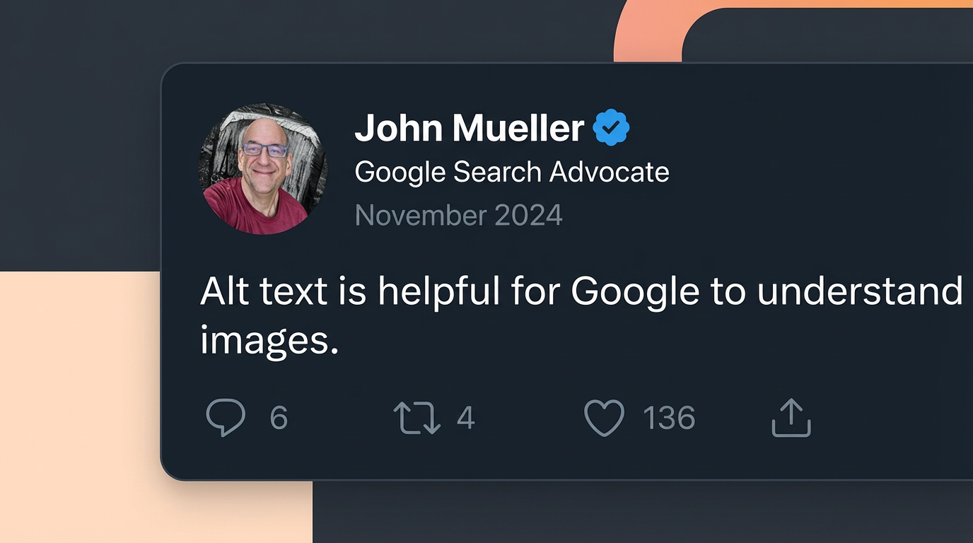 Screenshot of a tweet by John Mueller reading: "Alt text is helpful for Google to understand images." Posted November 2024.