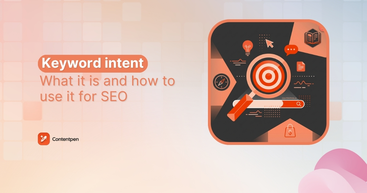 Keyword intent: What it is and how to use it for SEO (2026)