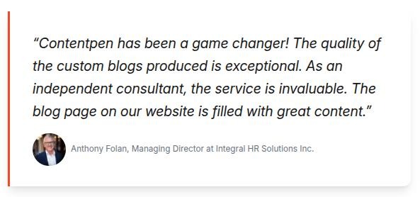 Anthony Folan, Managing Director at Integral HR Solutions Inc., speaking about how Contentpen helped them write custom blogs at scale with ease.